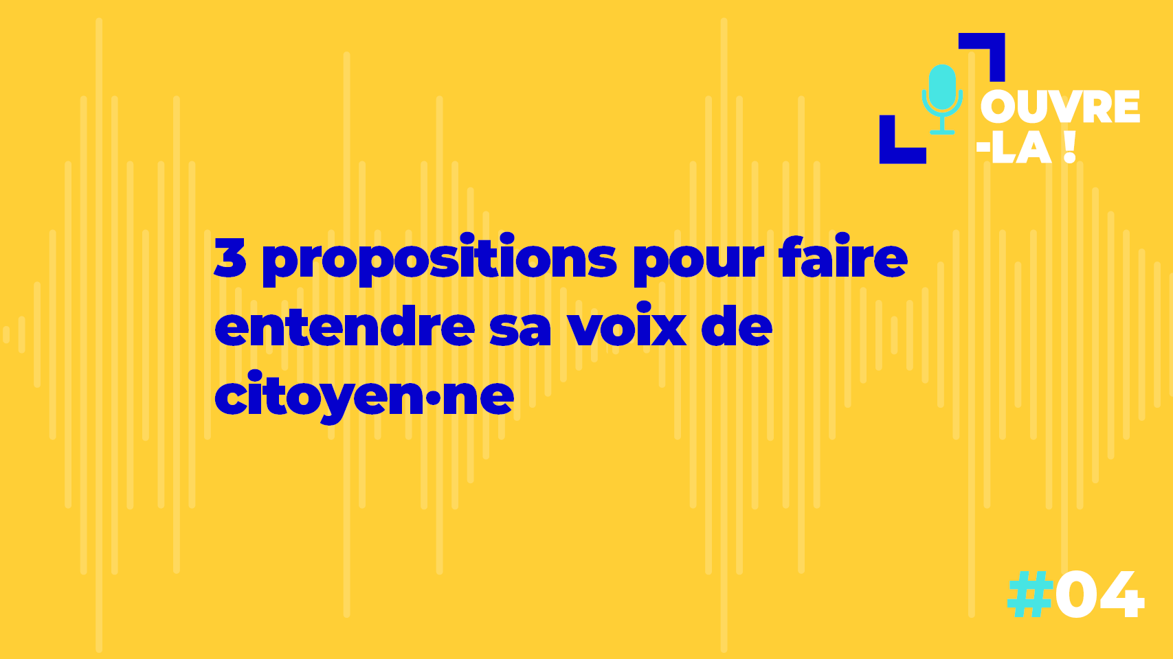 3 propositions pour faire entendre sa voix de citoyen·ne | Podcast